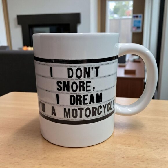 El Arroyo “I Don’t Snore, I Dream I’m a Motorcycle” Coffee Mug - Picture 2 of 8